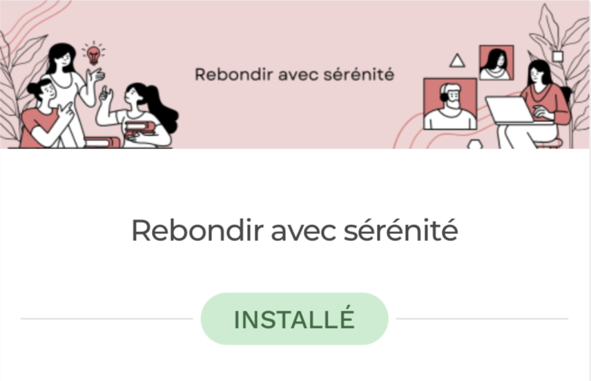 Rebondir avec sérénité : un parcours prêt à l'emploi